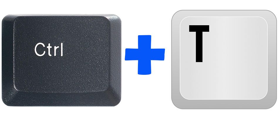 Ctrl key, plus sign, keyboard letter T